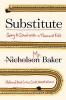 Substitute - Going to School with a Thousand Kids (Hardcover) - Nicholson Baker Photo