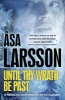 Until Thy Wrath Be Past - A Rebecka Martinsson Investigation (Paperback) - Asa Larsson Photo