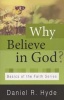 Why Believe In God? (Staple bound) - Daniel R Hyde Photo