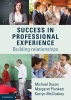 Success in Professional Experience - Building Relationships (Paperback) - Michael Dyson Photo