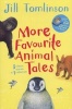 More Favourite Animal Tales (Paperback) - Jill Tomlinson Photo