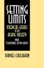 Setting Limits - Medical Goals in an Aging Society with "A Response to My Critics" (Paperback, Reprinted edition) - Daniel Callahan Photo