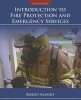 Introduction to Fire Protection and Emergency Services (Paperback, 5th Revised edition) - Robert Klinoff Photo