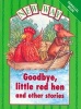 New Way Green Level Parallel goodbye/Little Red Hen & Other Stories (Pamphlet, New edition) - Hannie Truijens Photo