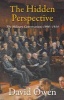 The Hidden Perspective - The Military Conversations 1906-1914 (Paperback) - David Owen Photo