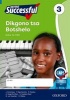 Oxford Successful Dikgono Tsa Botshelo - Gr 3: Workbook (Tswana, Paperback) - J Dommisse Photo