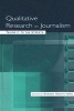 Qualitative Research in Journalism - Taking it to the Streets (Hardcover) - Sharon Hartin Iorio Photo