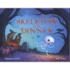 Skeleton for Dinner (Hardcover) - Margery Cuyler Photo