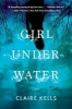 Girl Underwater (Paperback) - Claire Kells Photo