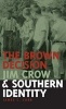 The Brown Decision, Jim Crow, and Southern Identity (Hardcover) - James C Cobb Photo