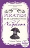 The Pirates! in an Adventure with Napoleon - Reissued (Paperback) - Gideon Defoe Photo