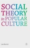 Social Theory in Popular Culture (Hardcover, New) - Lee Barron Photo