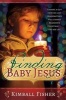 Finding Baby Jesus (Pamphlet) (Paperback) - Kimball Fisher Photo