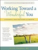 Working Toward Wonderful - A Toolbox for Self-Discovery and Growth (Paperback) - Alyss Thomas Photo