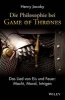 Die Die Philosophie Bei "Game of Thrones" - Das Lied Von Eis und Feuer: Macht, Moral, Intrigen (German, Paperback) - Henry Jacoby Photo