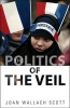 The Politics of the Veil (Paperback) - Joan Wallach Scott Photo