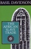 The African Slave Trade (Paperback, New edition) - Basil Davidson Photo