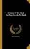 Account of the Great Conflagration in Portland (Hardcover) - John 1793 1876 Neal Photo