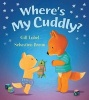 Where's My Cuddly? (Paperback) - Gillian Lobel Photo