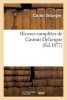 Oeuvres Completes de Casimir Delavigne. 4 (French, Paperback) - Casimir Jean Francois Delavigne Photo