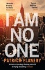 I am No One (Paperback, Main) - Patrick Flanery Photo