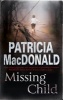 Missing Child (Large print, Hardcover, Large type edition) - Patricia MacDonald Photo