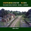 Impermanent Ways: the Closed Lines of Britain, Volume 5 (Paperback) - Jeffery Grayer Photo