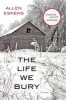 The Life We Bury (Paperback) - Allen Eskens Photo