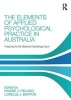 The Elements of Applied Psychological Practice in Australia - Preparing for the National Psychology Examination (Paperback, Student Manual/Study Guide) - Nadine Pelling Photo