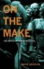 On the Make - The Hustle of Urban Nightlife (Paperback) - David Grazian Photo