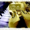 He is Exalted - Piano and Cello (Standard format, CD) -  Photo