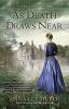 As Death Draws Near (Paperback) - Anna Lee Huber Photo