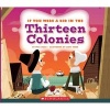 If You Were a Kid in the Thirteen Colonies (Hardcover) - Wil Mara Photo