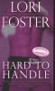 Hard to Handle (Paperback) - Lori Foster Photo