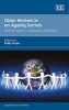 Older Workers in an Ageing Society - Critical Topics in Research and Policy (Hardcover) - Philip Taylor Photo