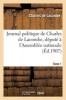 Journal Politique de , Depute A L Assemblee Nationale. Tome 1 (French, Paperback) - Charles de Lacombe Photo