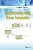 Biodegradable Green Composites (Hardcover) - Susheel Kalia Photo