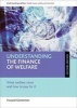 Understanding the Finance of Welfare - What Welfare Costs and How to Pay for it (Hardcover, 2nd Revised edition) - Howard Glennerster Photo