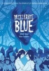 Decelerate Blue (Paperback, First) - Adam Rapp Photo