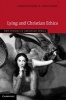 Lying and Christian Ethics (Hardcover) - Christopher O Tollefsen Photo