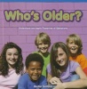 Who's Older? - Understand and Apply Properties of Operations (Paperback) - Rachel Santana Photo