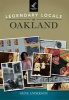 Legendary Locals of Oakland (Paperback) - Gene Anderson Photo