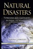 Natural Disasters - Risk Prediction, Crisis Management & Environmental Impacts (Hardcover) - Karina Linwood Photo