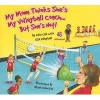 My Mom Thinks She's My Volleyball Coach... But She's Not (Paperback) - Julia Cook Photo