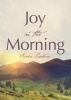 Joy in the Morning (Paperback) - Sandra Lumbrezer Photo