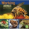 Working Animals of the World (Hardcover) - Tammy Gagne Photo