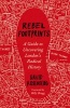 Rebel Footprints - A Guide to Uncovering London's Radical History (Paperback) - David Rosenberg Photo