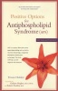 Postivie Options for Antiphospholipid Syndrome ( APS) - Self-Help and Treatment (Paperback, 1st ed) - Triona Holden Photo