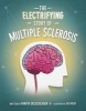 The Electrifying Story of Multiple Sclerosis (Paperback) - Vanita Oelschlager Photo