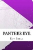 Panther Eye (Paperback) - Roy J Snell Photo